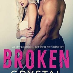 %$ Broken: A Second Chance Romance by Crystal Kaswell