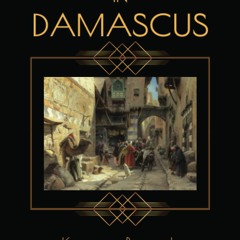 eBook ✔️ PDF Death in Damascus A 1920s Murder Mystery with Heathcliff Lennox