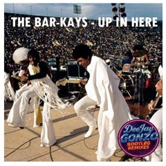 The Bar - Kays - Up In Here (DeeJay Gonzo Bootleg Remix)
