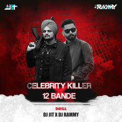 Celebrity Killer X 12 Bande (Drill)