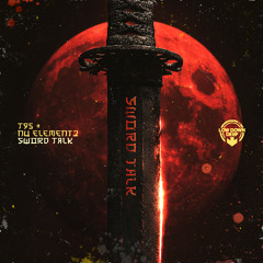 T95 & NU ELEMENTZ - SWORD TALK