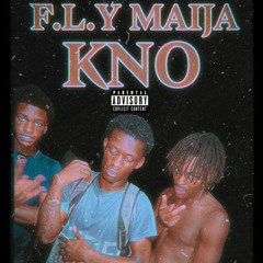 Kno - F.L.Y maija feat. Karro & Bloxk