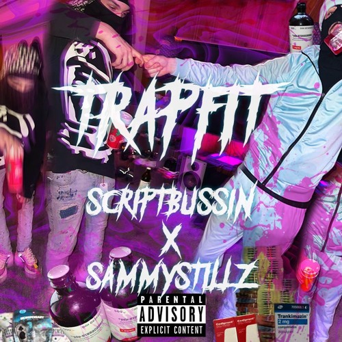 script x 2stillz - trapfit