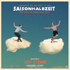 just Etienne - 2022 - 07 - 20 - Saisonhalbzeit - Datsche