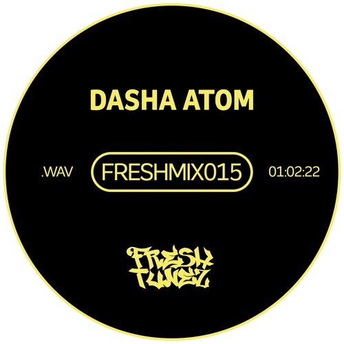 FRESHMIX015 - Dasha Atom