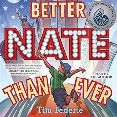 [Get] [EBOOK EPUB KINDLE PDF] Better Nate Than Ever by  Tim Federle,Tim Federle,Simon