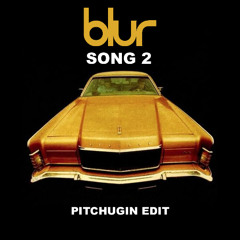 Blur x Mister Pancho - Song 2 (Pitchugin Mashup)