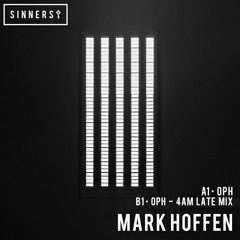 PREMIERE: Mark Höffen -  Oph (4AM Late Mix) [Sinners]