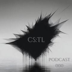 CS:TL PODCAST #000