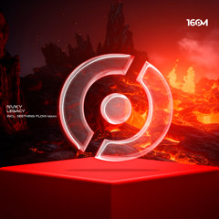 Legacy (Seething Flow Remix)
