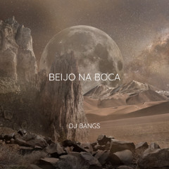 Dj Bangs ft Edson Mausse - Beijo na boca