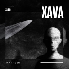 XAVA - Manager (Original Mix) (SR019)