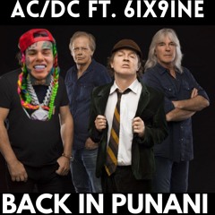 Back In Punani - AC/DC ft. 6ix9ine