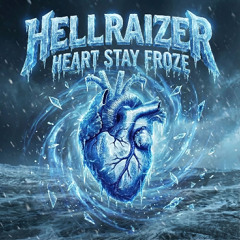 Heart Stay Froze