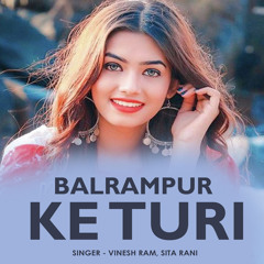 Balrampur Ke Turi (feat. Sita Rani)