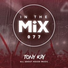 In The Mix 077 | LIVE FROM AMSTERDAM DANCE EVENT