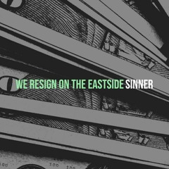 Sinner feat. Diablo - We Reside on the Eastside