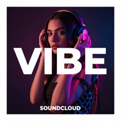 «SOUNDCLOUD VIBE»