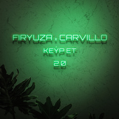 Keyp Et 2.0 (feat. Carvillo)
