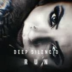 Deep Silencio - Run