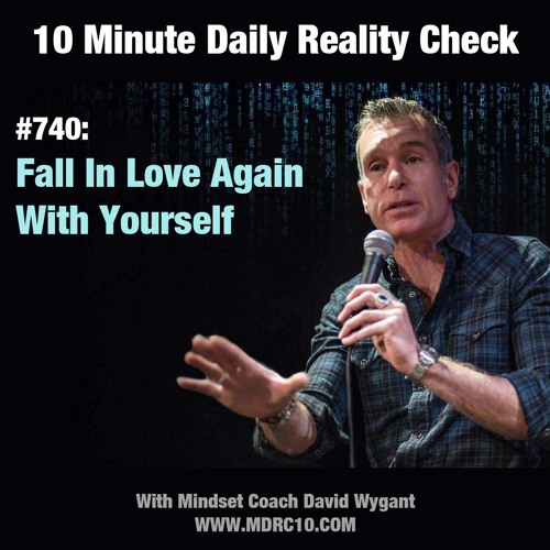 Fall In Love Again With Yourself By 10 Minute Daily Reality Check