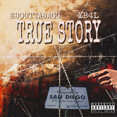 True Story (feat. YB4L)