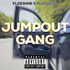 Jump Out Gang Ft. Tglizz (Prod. Helluva)