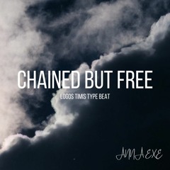 Chained But Free Logos Timis X Novel 729 type beat