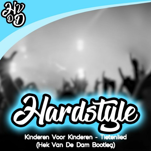 Stream Kinderen Voor Kinderen Het Tietenlied (Hek Van De Dam Bootleg) by Hek Van De Dam Stream Kinderen Voor Kinderen Het Tietenlied (Hek Van De Dam Bootleg) by Hek Van De Dam
