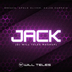 Breach, Apolo Oliver, Kaleb Sampaio - Jack (DJ Will Teles Mashup) SC