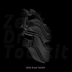 Zekk Drum Toolkit [OUT NOW!!]