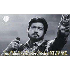 Tenu Bulandee x Surinder Shinda x DJ JP NYC