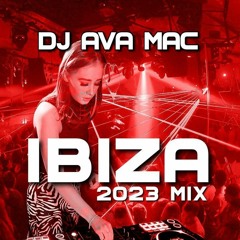 DJ Ava Mac - Dancing In Ibiza