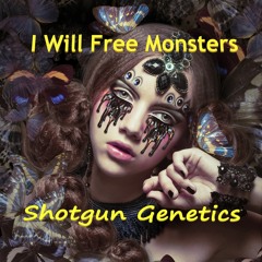 I Will Free Monsters