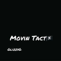 Glizzy G - Movin Tact