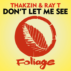 Don’t Let Me See (Original Mix)