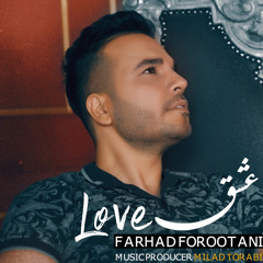 Farhad Forootani - Eshgh