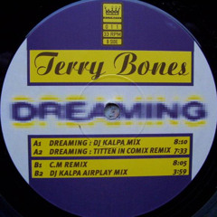 Terry Bones - Dreaming (DJ Kalpa Mix)