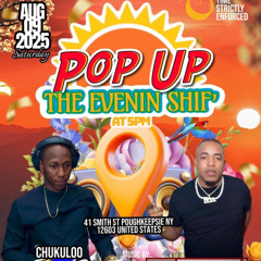 Pop Up CookOut  ....Chukuloo4star & Ikel Marvlus