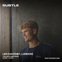 LEN | Subtle radio mix | 19/09/24