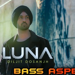 LUNA: Diljit Dosanjh (Official Audio) Intense | Arjan Dhillon ||BASS BOOSTED ||BASS ASPECT