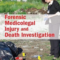 ✔read❤ Forensic Medicolegal Injury and Death Investigation