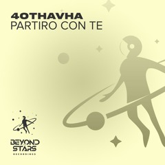 40Thavha - Partiro Con Te [Beyond The Stars Reborn]