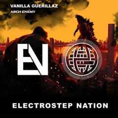 Vanilla Guerillaz & Criioz - Living Dead [Electrostep Network & Electrostep Nation EXCLUSIVE]