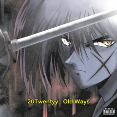 20Twentyy - Old Ways