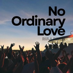 No ordinary love - Remix