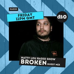 Natty Lou Radio Show with Toronto is Broken Guest Mix