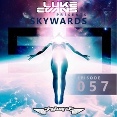 Luke Evans pres. Skywards Episode 57