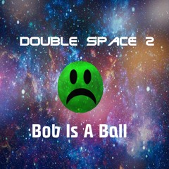 Double space 2