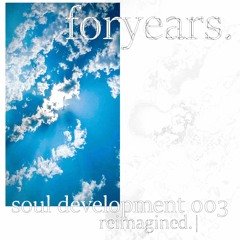 soul development #003 (reimagined) (FREE DOWNLOAD)